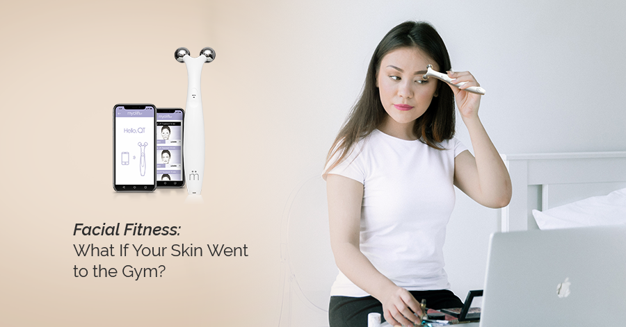 Facial Fitness: What If Your Skin Went to the Gym?